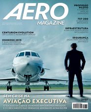 Capa Revista AERO Magazine 232 - Sem crise na Aviação Executiva